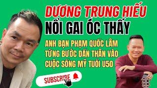 Khỏe Re Dương Trung Hiếu còn Phạm Quốc Lâm ra sao?