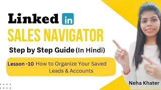 Lesson - 10 A Complete Guide to Explore Your Account List | LinkedIn Sales Navigator Course in Hindi