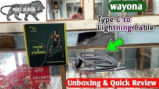 Wayona Type C to Lightning Cable MFI Certified Unboxing & Quick Review | Lightning to Type C Cable