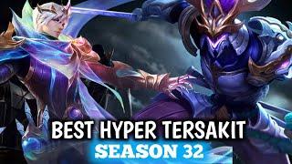 BEST HYPER MLBB SEASON 32 YANG SULIT DI HENTIKAN