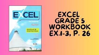 Ағылшын тілі 5 сынып Excel Grade 5 Workbook   1-3  тапсырма 26-бет  #5сыныпагылшын