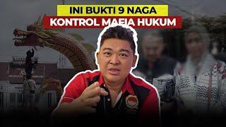 CERDAS HUKUM || INI BUKTI 9 NAGA KONTROL MAFIA HUKUM