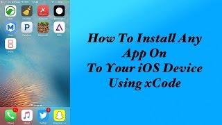 How it install apps free to your iPhone using Xcode