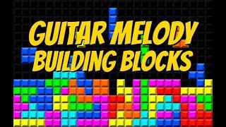 Guitar Melody Building Blocks Lesson By Scott Grove