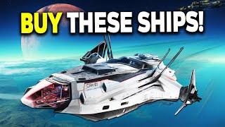The BEST Ships To Buy In Star Citizen