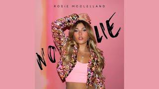 Rosie McClelland - No Lie (Official Audio)