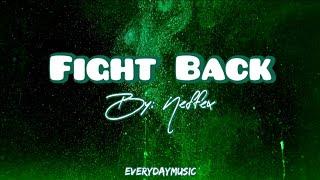 (1 Hour Lyrics) Fight Back  - Neffex