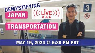 JAPAN TRANSPORTATION LIVE Q&A - How to Ride Trains & Buses in Japan