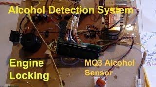 Alcohol Detection System for Drunken Drivers with Engine Locking