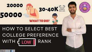 How to select Best college preferences with low rank.