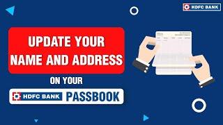 How to Update Name & Address in HDFC Bank Passbook at Your Nearest HDFC Branch!