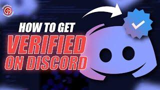 How To Get Verified on Discord (2024)