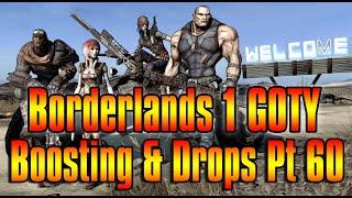 Borderlands 1 Boosting & Drops Pt 60