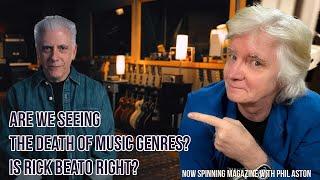 The Death of Music Genres...Is Rick Beato Right?