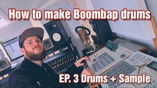 how to make boom bap drums EP. 3 | Drums + Sample