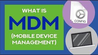 What is MDM? | Mobile Device Management for Beginners| Virtua Consulting Group