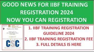 IIBF TRAINING REGISTRATION NEW PROCESS 2024 | IIBF TRAINING REGISTRATION #iibf #iibfexam #csc