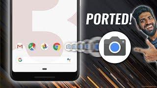 Pixel 3 Google Camera PORT for Other Android Phones (NO ROOT) Samples & Comparisons