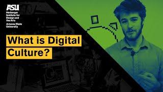 What is Digital Culture?