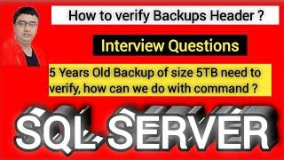 How to verify SQL Database Backup media/ Header? #InterviewQuestions #backupverifyonly #backupheader