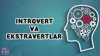 Edukids. #Digest 30: Introvert va ekstravertlar