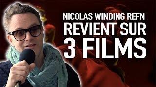 Nicolas Winding Refn revient sur 3 de ses films