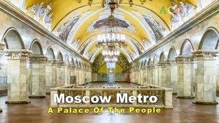 Amazing  Moscow Metro Stations | People's Palaces