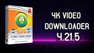 4K Video Downloader 4.21.5 | FULL Crack & (Free) Download | Best Video Download Software PC 2022!