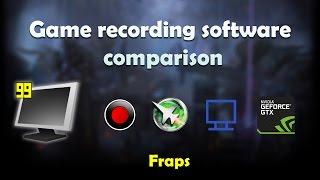 Game recording software comparison - Fraps - worth buying it?