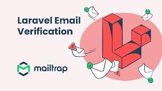Laravel Email Verification - A Step-By-Step Tutorial by Mailtrap