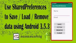 Use SharedPreferences to store, fetch and edit values using android 3.5.3 | Android app Dev video#31