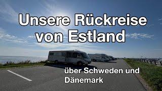 Unsere Rückreise von  Estland über  Schweden  Dänemark | Trips und Tipps # 76