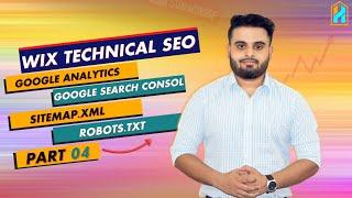 Wix Technical SEO | Sitemap | Robots.txt| Google Search Console | Analytics | Wix SEO Part 04