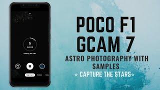 GCam 7 for Poco F1 with Astro Photography | Poco F1 GCam 7