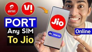 Port To Jio SIM Online 2024 | How To Port Any Sim To Jio ?