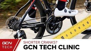 Should You Ride Shorter Cranks On Your Bike? | GCN Tech Clinic