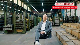 BEING BESSEY | Bên trong tâm trí của một nhà lãnh đạo thế giới.