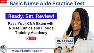  Live Basic Nurse Aide (CNA) Exam - Ready. Set. Review! with Nurse Eunice 