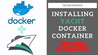 Yacht Docker Management Install and Overview! (Portainter Alternative!)