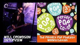 Perfect Pop Co-Op Weekly Podcast - WILL CREWDSON