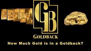 How Much Gold is in a Goldback?