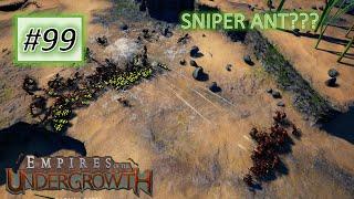 Empires of the Undergrowth #99: Sniper Wood Ant