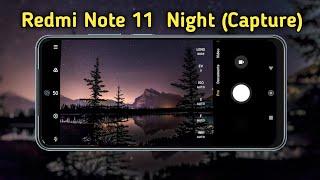 Redmi Note 11 Night Shot and Pro Night Mode | Redmi Note 11 camera test