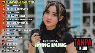 FULL ALBUM TERBARU YENI INKA -AKU IKHLAS -RONDHO KEMPLING | TANPA IKLAN