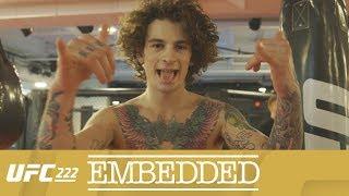 UFC 222 Embedded: Vlog Series - Episode 2