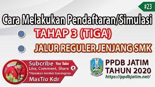 Cara Mendaftar/Simulasi Jalur Reguler (SMK) Tahap 3 PPDB Jatim 2020 #16