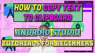 How to #Copy #Text to #Clipboard in #Android Studio | #Beginners #Tutorials for Android #Studio 2022