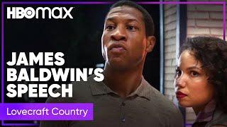 Lovecraft Country | James Baldwin's Speech | HBO Max