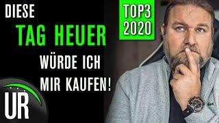 TOP 3 TAG HEUER - Uhren: Diese TAG HEUER Uhren würde ich mir kaufen | 2020 |Test|Review|Deutsch