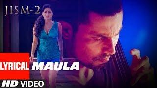 Ishq Bhi Kiya Re Maula With LYRICS | Jism 2 | Sunny Leone, Randeep Hooda, Arunnoday Singh